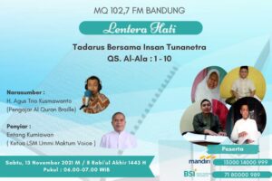 Mari Bertadarus Bersama LSM Ummi Maktum Voice dan 102,7 MQ FM Dalam Program Lentera Hati