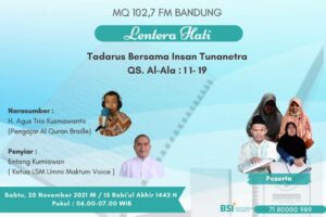 Lentera Hati Bersama LSM Ummi Maktum Voice dan 102,7 MQ FM Q.S Al Ala Ayat 11-19
