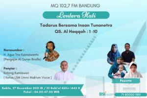 Lentera Hati Q.S AL-Haqqah Ayat 1-10 Bersama LSM Ummi Maktum Voice dan 102,7 MQ FM