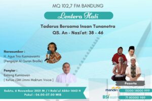 Talkshow Lentera Hati Bersama LSM Ummi Maktum Voice dan 102,7 MQ FM Bandung