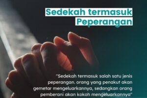 Sedekah Termasuk Peperangan, Mengapa Demikian?