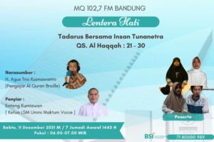 Q.S Al Haqqah Ayat 21-30 Dalam Lentera Hati Bersama LSM Ummi Maktum Voice dan 102,7 MQ FM
