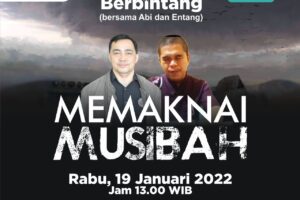 Podcast Serambi Kehidupan Berbintang ~ Musibah Menjadi Pengingat Diri