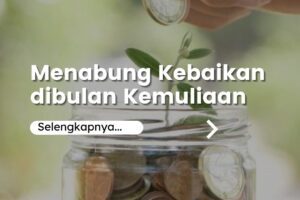 Amalan-amalan Kebaikan Di Bulan Kemuliaan