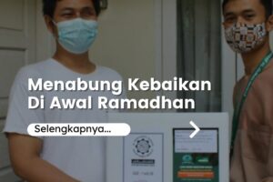 Menabung Kebaikan Di Awal Ramadhan