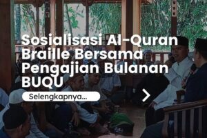 Sosialisasi Al-Quran Braille Bersama Pengajian BUQU Purwakarta