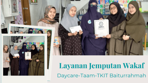 Silaturahmi Jemputan Wakaf ke Daycare-Taam-TKIT Baiturrahmah